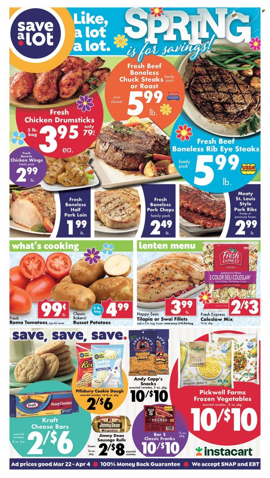 thumbnail - Save a Lot Flyer - 03/22/2023 - 04/04/2023 - Sales products - cabbage, corn, russet potatoes, tomatoes, potatoes, tilapia, swai fillet, coleslaw, Pillsbury, Kraft®, Jimmy Dean, roast, cheddar, cheese, frozen vegetables, chicken wings, potato fries, cookie dough, snack, chicken drumsticks, chicken, beef meat, steak, ribs, pork chops, pork loin, pork meat, pork ribs. Page 1.