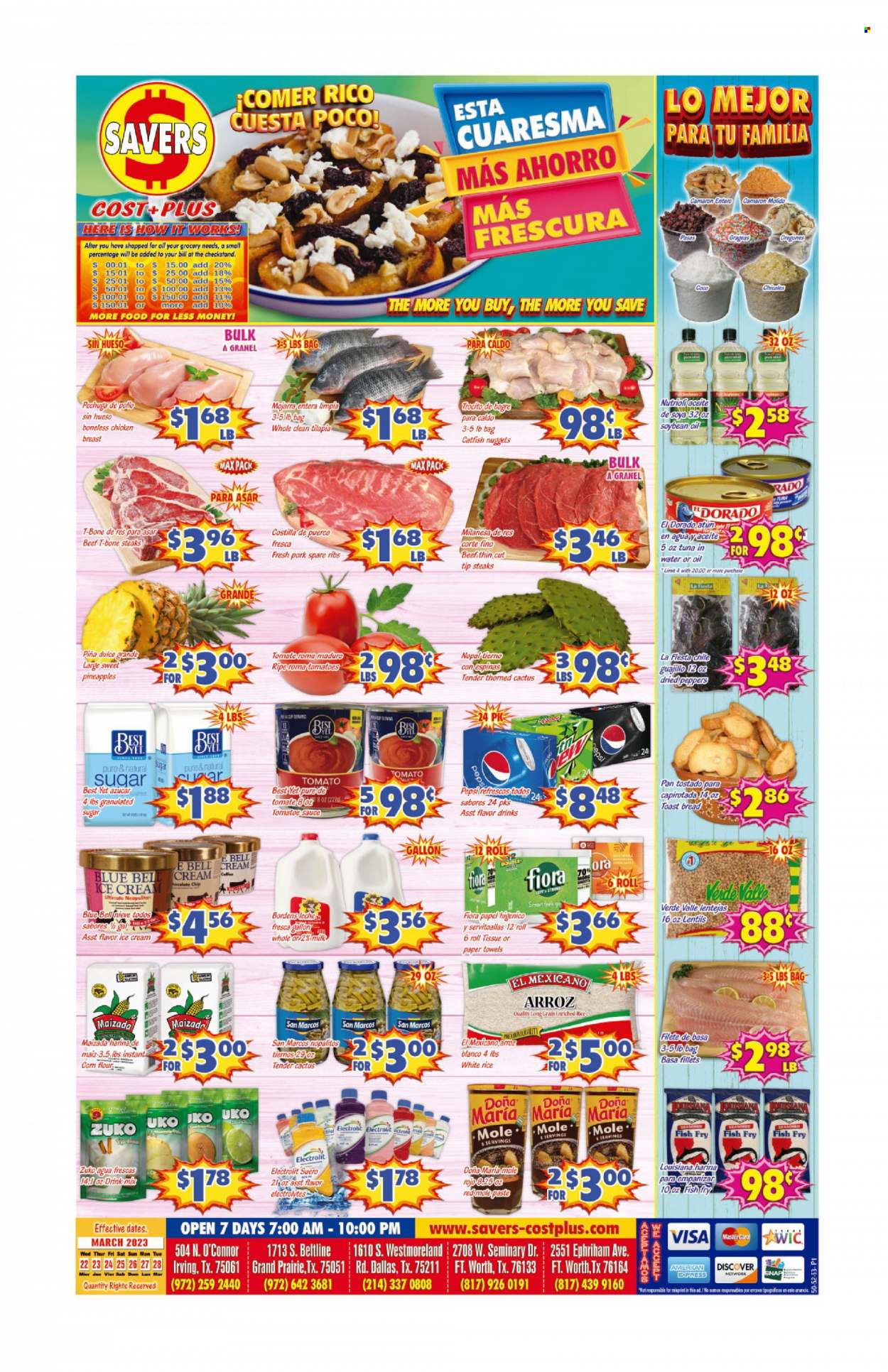 thumbnail - Savers Cost Plus Flyer - 03/22/2023 - 03/28/2023 - Sales products - bread, toast bread, corn, tomatoes, peppers, pineapple, catfish, tilapia, tuna, fish, catfish nuggets, fried fish, sauce, milk, ice cream, Blue Bell, flour, granulated sugar, sugar, corn flour, lentils, tuna in water, rice, white rice, soya oil, Pepsi, water, chicken breasts, chicken, beef meat, t-bone steak, steak, ribs, pork meat, pork ribs, pork spare ribs. Page 1.
