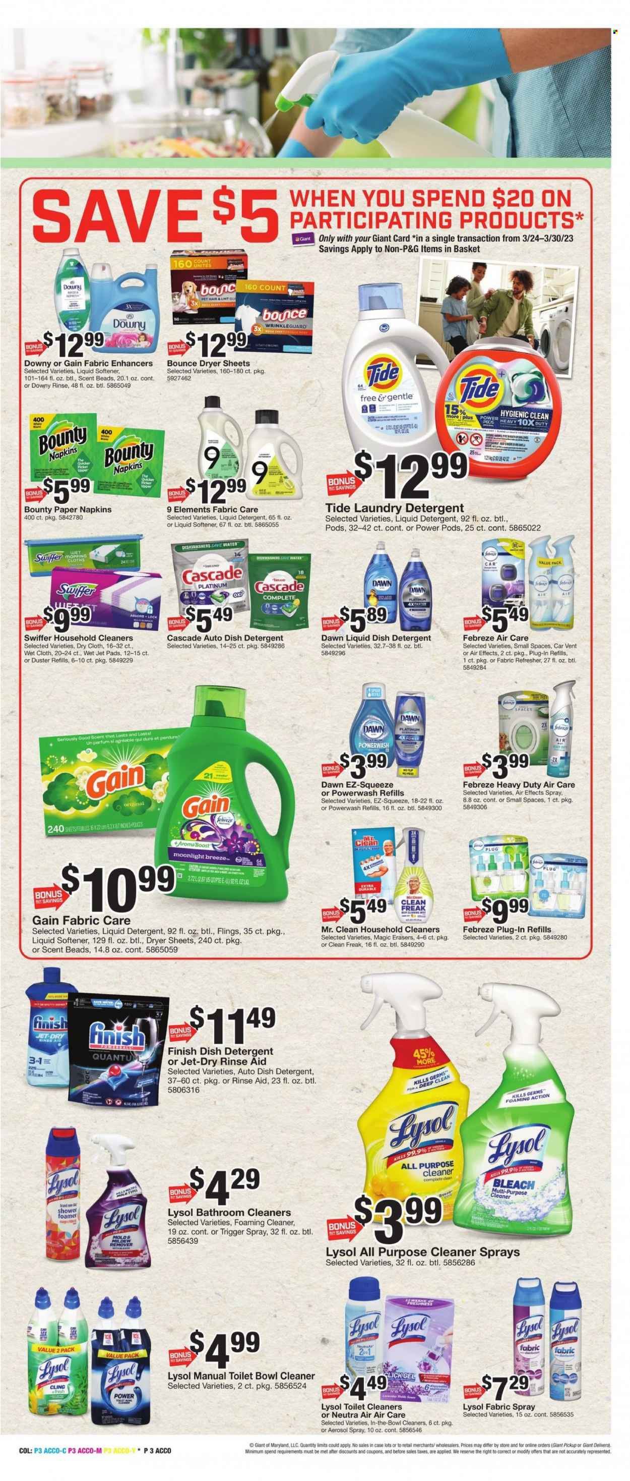 thumbnail - Giant Food Flyer - 03/24/2023 - 03/30/2023 - Sales products - Bounty, water, Boost, brandy, napkins, detergent, Febreze, Gain, cleaner, bleach, desinfection, all purpose cleaner, Lysol, Swiffer, Cascade, Tide, fabric softener, liquid detergent, laundry detergent, Bounce, dryer sheets, dishwasher cleaner, Jet, refresher, eau de parfum, basket, duster, paper. Page 5.