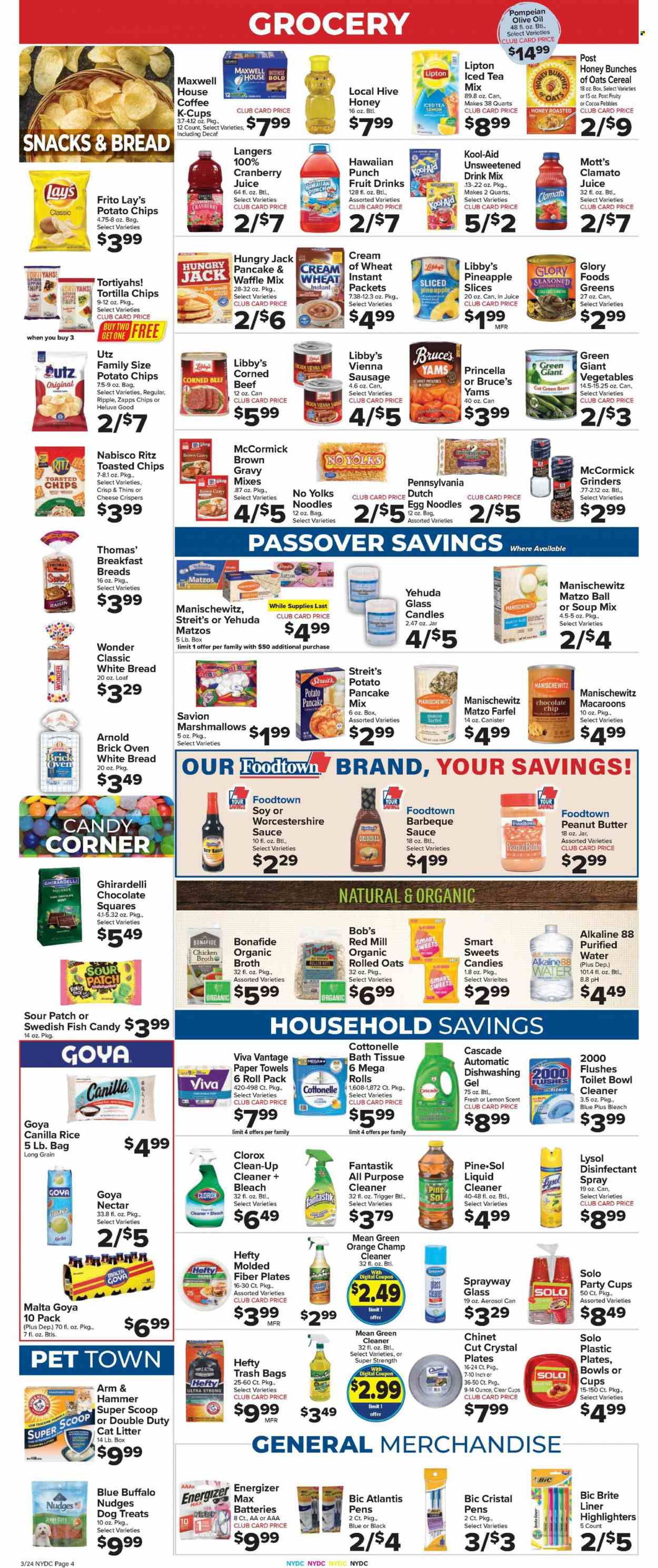 thumbnail - Foodtown Flyer - 03/24/2023 - 03/30/2023 - Sales products - bread, white bread, collard greens, green beans, sweet potato, pineapple, oranges, Mott's, soup mix, soup, sauce, pancakes, noodles, sausage, vienna sausage, corned beef, buttermilk, marshmallows, chocolate, snack, dark chocolate, Savion, Ghirardelli, Sour Patch, RITZ, tortilla chips, potato chips, chips, Lay’s, Thins, ARM & HAMMER, cane sugar, broth, Goya, cereals, Cream of Wheat, rolled oats, rice, egg noodles, BBQ sauce, worcestershire sauce, olive oil, oil, peanut butter, cranberry juice, juice, Lipton, ice tea, Clamato, purified water, water, Maxwell House, coffee, coffee capsules, K-Cups, chicken, beef meat, bath tissue, Cottonelle, kitchen towels, paper towels, cleaner, bleach, liquid cleaner, desinfection, all purpose cleaner, Lysol, glass cleaner, Clorox, Pine-Sol, Cascade, Brite, fragrance, BIC, antibacterial spray, Hefty, trash bags, plate, candle, plastic plate, party cups, battery, Energizer, cat litter, Blue Buffalo. Page 6.