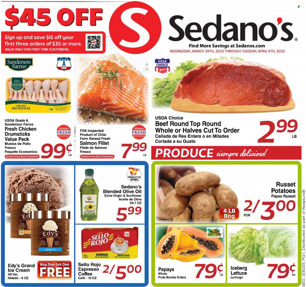 thumbnail - Sedano's Flyer - 03/22/2023 - 03/28/2023 - Sales products - russet potatoes, potatoes, lettuce, papaya, salmon, salmon fillet, ice cream, extra virgin olive oil, olive oil, oil, coffee, ground coffee, chicken drumsticks, chicken. Page 1.
