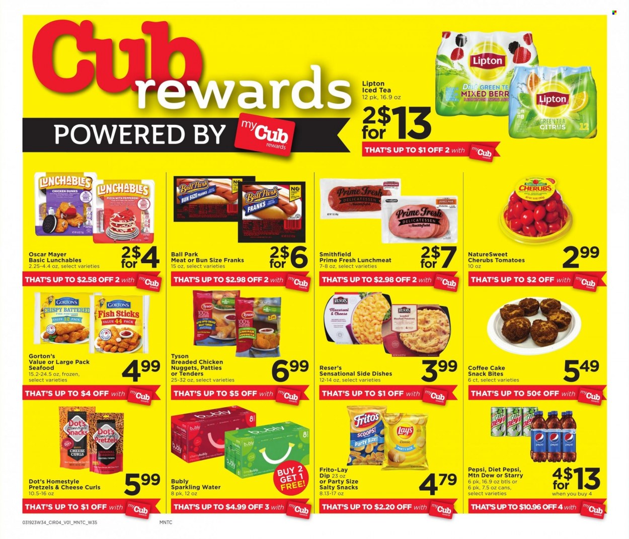thumbnail - Cub Foods Flyer - 03/26/2023 - 04/01/2023 - Sales products - pretzels, cake, coffee cake, seafood, fish, fish fingers, Gorton's, fish sticks, macaroni & cheese, pizza, nuggets, fried chicken, chicken nuggets, Lunchables, Oscar Mayer, pepperoni, lunch meat, dip, snack, Fritos, Lay’s, Frito-Lay, Mountain Dew, Pepsi, Lipton, ice tea, Diet Pepsi, sparkling water, water, green tea, chicken. Page 6.