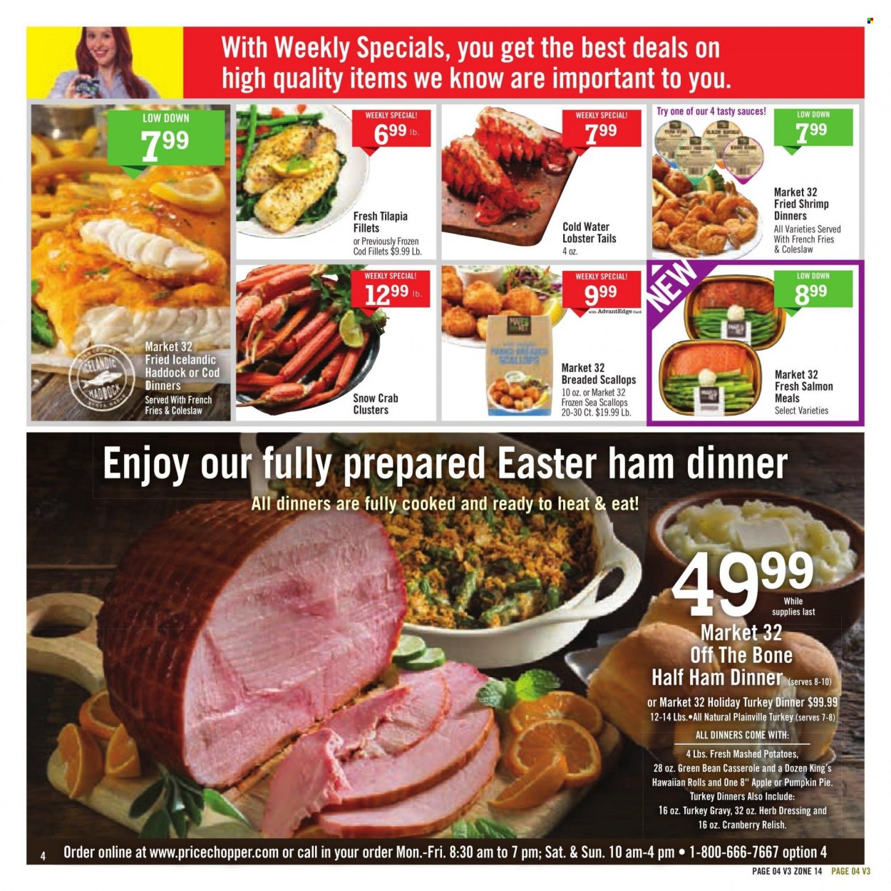 thumbnail - Price Chopper Flyer - 03/26/2023 - 04/01/2023 - Sales products - hawaiian rolls, cod, lobster, salmon, scallops, tilapia, haddock, crab, lobster tail, shrimps, coleslaw, mashed potatoes, half ham, ham, potato fries, french fries, turkey gravy, dressing, water, casserole. Page 4.
