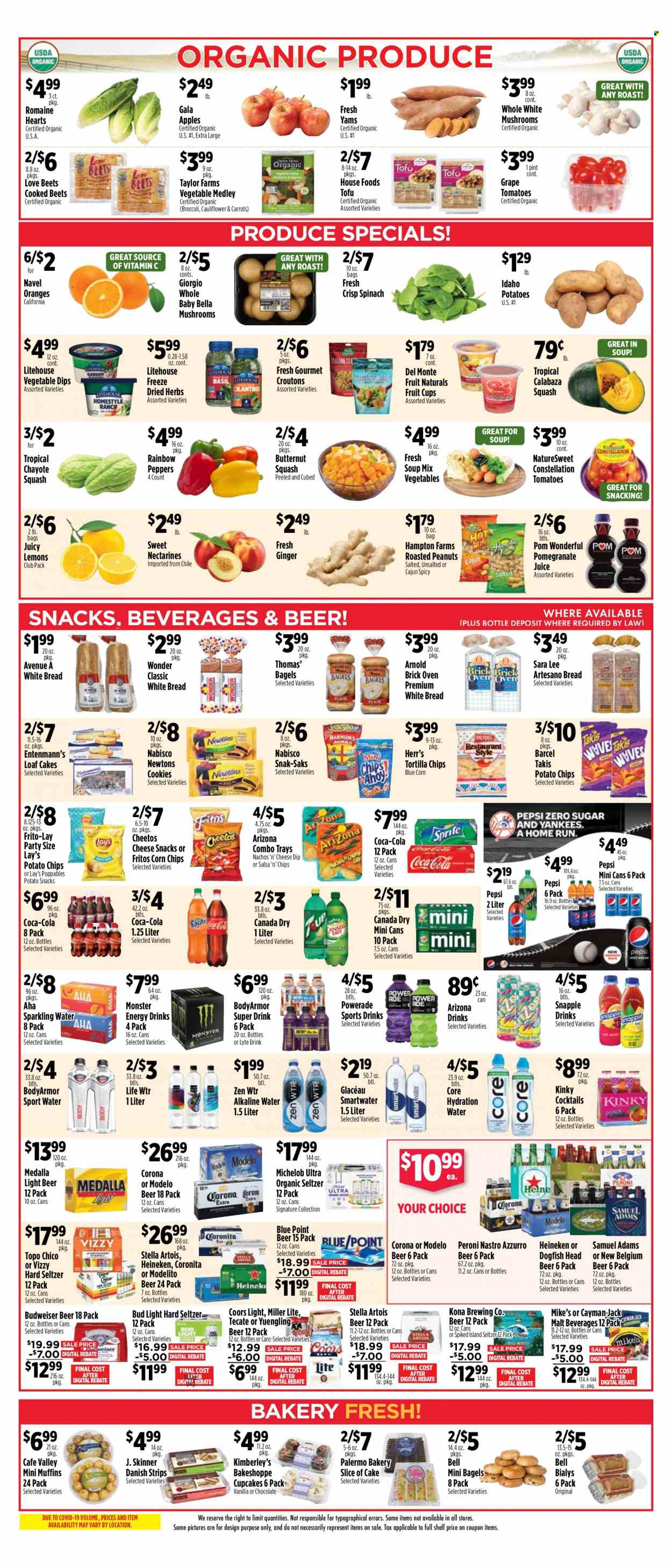 thumbnail - Pioneer Supermarkets Flyer - 03/26/2023 - 04/01/2023 - Sales products - mushrooms, bagels, bread, white bread, cake, Sara Lee, cupcake, muffin, Entenmann's, broccoli, butternut squash, carrots, ginger, tomatoes, peppers, chayote squash, apples, Gala, oranges, fruit cup, chayote, soup mix, soup, roast, tofu, dip, strips, cookies, snack, Fritos, tortilla chips, potato chips, Cheetos, chips, Lay’s, corn chips, Frito-Lay, croutons, malt, Del Monte, Skinner Pasta, salsa, roasted peanuts, peanuts, Canada Dry, Coca-Cola, Powerade, Pepsi, juice, energy drink, Monster, Monster Energy, AriZona, Snapple, sparkling water, Smartwater, alkaline water, water, Hard Seltzer, beer, Stella Artois, Bud Light, Corona Extra, Heineken, Peroni, Modelo, Budweiser, Miller Lite, nectarines, Coors, Yuengling, Michelob, pomegranate, lemons, navel oranges. Page 6.