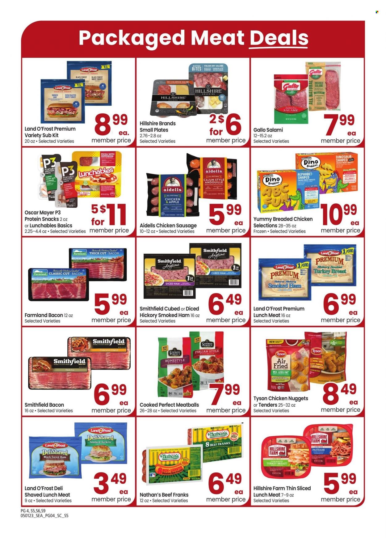 thumbnail - Safeway Flyer - 05/01/2023 - 06/04/2023 - Sales products - beef meat, pizza, meatballs, nuggets, fried chicken, chicken nuggets, Lunchables, bacon, salami, ham, Hillshire Farm, pastrami, smoked ham, Oscar Mayer, sausage, pepperoni, chicken sausage, frankfurters, lunch meat, snack, water, plate, dinosaur. Page 4.