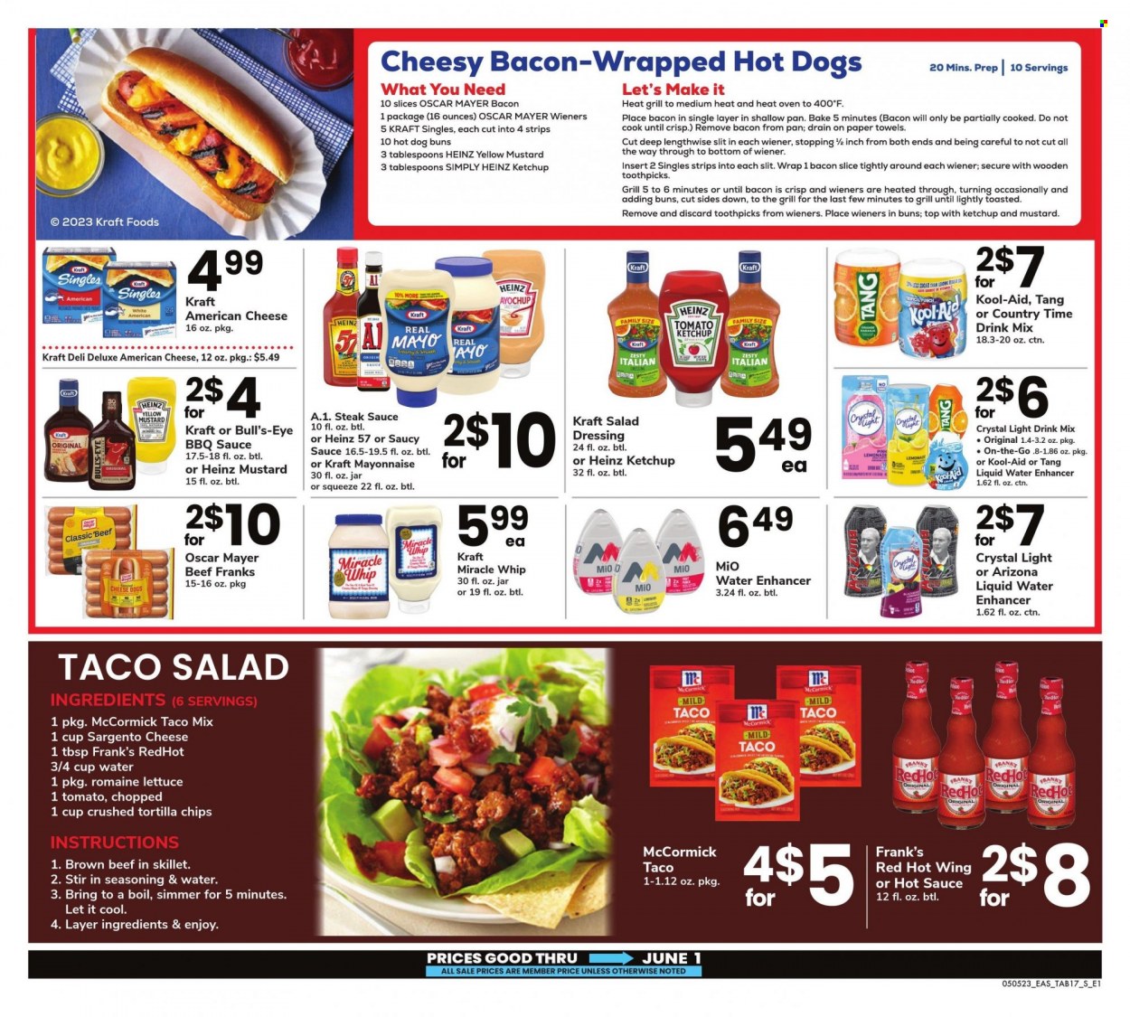 thumbnail - Safeway Flyer - 05/05/2023 - 06/01/2023 - Sales products - buns, steak, Kraft®, bacon, Oscar Mayer, frankfurters, american cheese, sandwich slices, Kraft Singles, Sargento, mayonnaise, Miracle Whip, tortilla chips, chips, Heinz, spice, BBQ sauce, mustard, salad dressing, steak sauce, hot sauce, ketchup, dressing, AriZona, Country Time, water, kitchen towels, pan, grill. Page 17.
