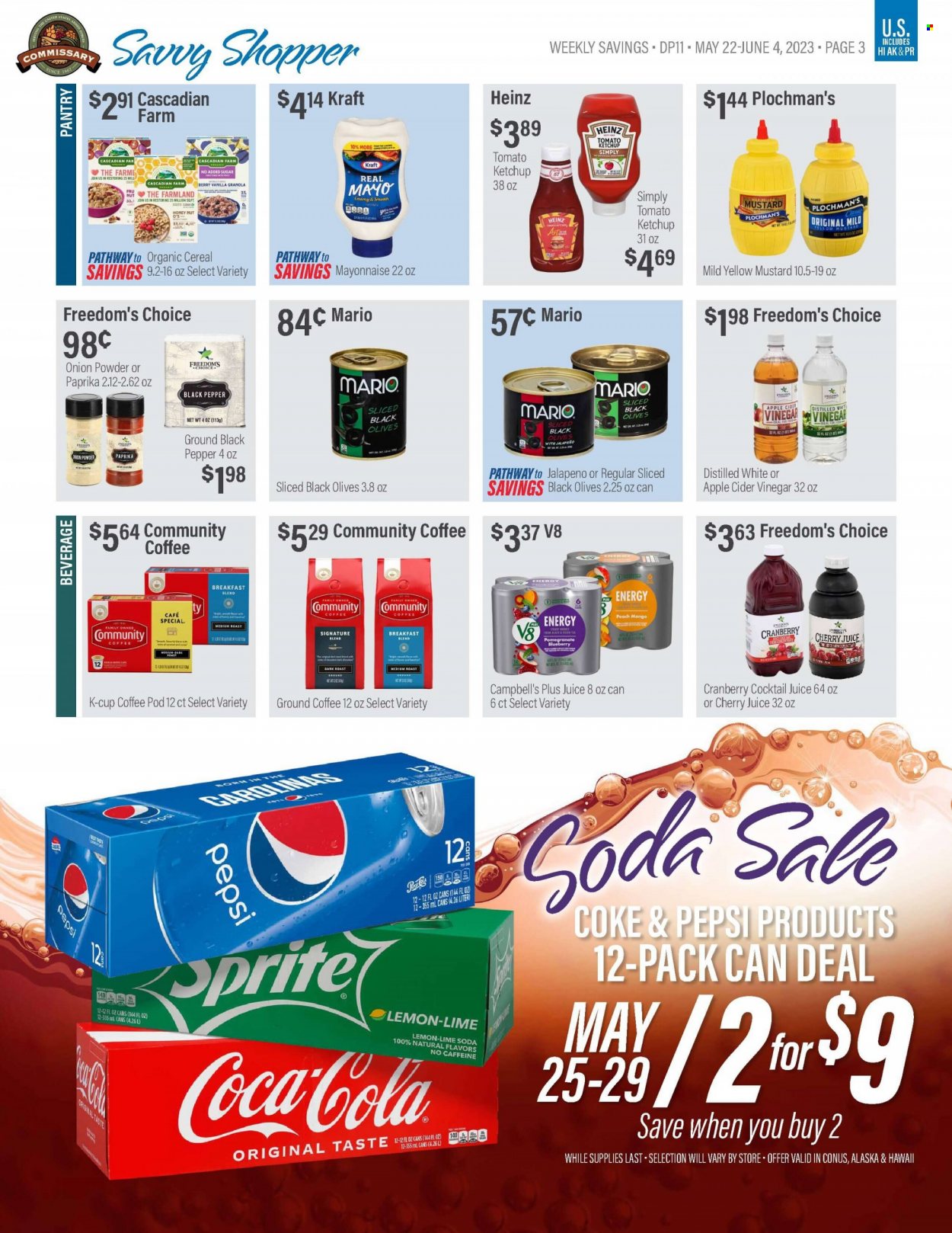 thumbnail - Commissary Flyer - 05/22/2023 - 06/04/2023 - Sales products - jalapeño, cherries, Campbell's, Kraft®, roast, Milo, mayonnaise, Heinz, olives, cereals, granola, onion powder, mustard, ketchup, apple cider vinegar, vinegar, Coca-Cola, Sprite, cherry juice, Pepsi, juice, soft drink, Coke, soda, coffee, ground coffee, coffee capsules, K-Cups, breakfast blend, pomegranate. Page 3.