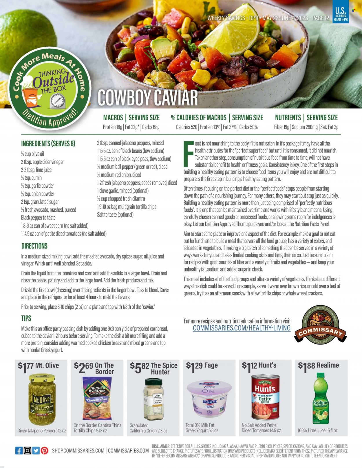 thumbnail - Commissary Flyer - 05/22/2023 - 06/04/2023 - Sales products - corn bread, jalapeño, avocado, yoghurt, milk, crackers, tortilla chips, chips, Thins, granulated sugar, black beans, diced tomatoes, rice, cilantro, black pepper, cloves, spice, cumin, garlic powder, onion powder, dressing, apple cider vinegar, olive oil, oil, chicken breasts, chicken, Sure. Page 12.