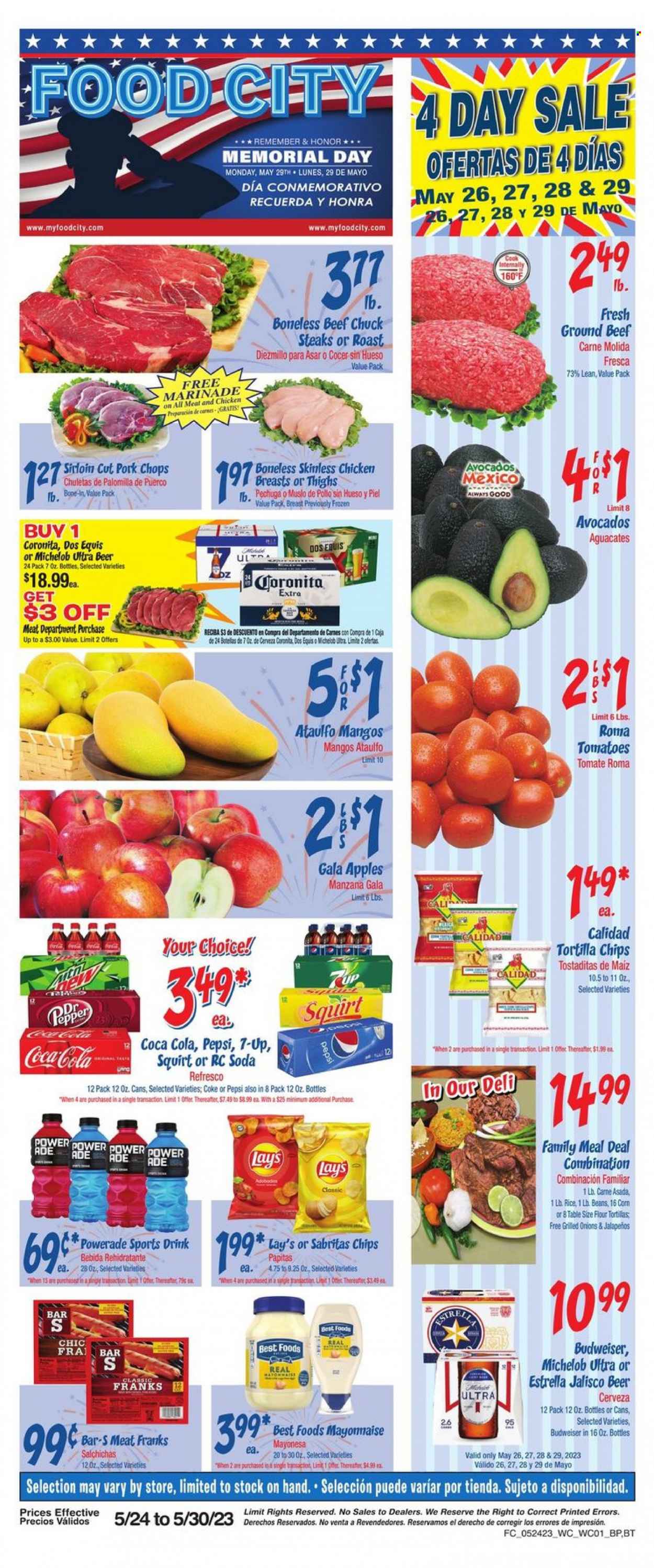 thumbnail - Food City Flyer - 05/24/2023 - 05/30/2023 - Sales products - flour tortillas, beans, tomatoes, onion, apples, avocado, Gala, mango, roast, frankfurters, tortilla chips, Lay’s, rice, marinade, Coca-Cola, Powerade, Pepsi, energy drink, soft drink, 7UP, Coke, soda, alcohol, beer, Estrella, chicken, beef meat, ground beef, steak, pork chops, pork meat, Budweiser, Dos Equis, Michelob. Page 1.