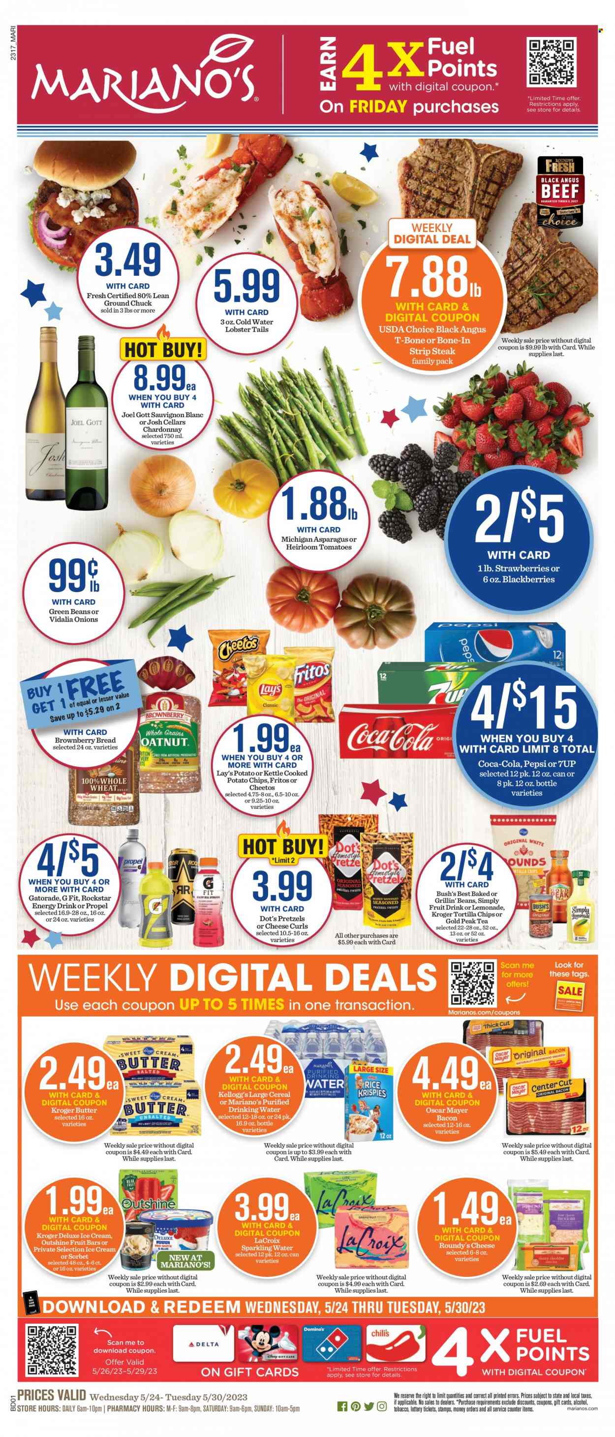 thumbnail - Mariano’s Flyer - 05/24/2023 - 05/30/2023 - Sales products - bread, pretzels, beans, green beans, tomatoes, onion, blackberries, strawberries, lobster, lobster tail, bacon, Oscar Mayer, ice cream, fruit bar, sorbet, Kellogg's, Fritos, tortilla chips, potato chips, Cheetos, chips, Lay’s, baked beans, cereals, Coca-Cola, lemonade, Pepsi, energy drink, fruit drink, soft drink, 7UP, Gold Peak Tea, Rockstar, Gatorade, sparkling water, water, tea, white wine, Chardonnay, wine, alcohol, Sauvignon Blanc, beef meat, ground chuck, t-bone steak, steak, striploin steak, electrolyte drink. Page 1.