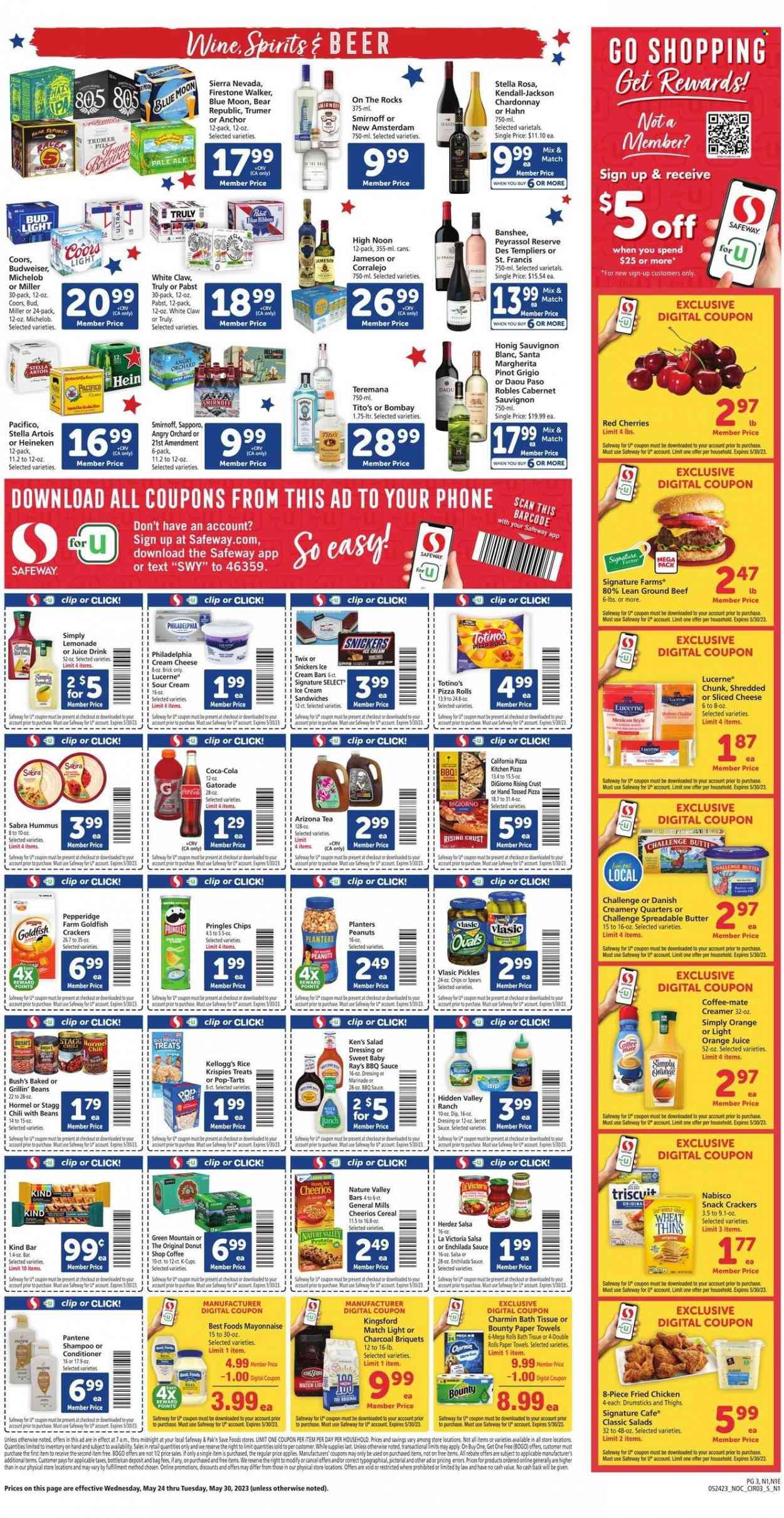 thumbnail - Safeway Flyer - 05/24/2023 - 05/30/2023 - Sales products - pizza rolls, tart, cherries, beef meat, ground beef, sauce, Hormel, Kingsford, ready meal, cream cheese, shredded cheese, sliced cheese, Philadelphia, cheese, Coffee-Mate, Anchor, spreadable butter, sour cream, creamer, mayonnaise, dip, ice cream, snack, Snickers, Twix, Bounty, cereal bar, crackers, Kellogg's, Santa, Pop-Tarts, Nabisco, Pringles, chips, Thins, Goldfish, salty snack, brewer, enchilada sauce, pickles, baked beans, cereals, Cheerios, Rice Krispies, Nature Valley, BBQ sauce, salad dressing, dressing, salsa, marinade, peanuts, Planters, Coca-Cola, lemonade, orange juice, juice, soft drink, AriZona, Gatorade, sparkling water, tea, coffee capsules, K-Cups, Green Mountain, Cabernet Sauvignon, red wine, white wine, Chardonnay, wine, alcohol, Pinot Grigio, Sauvignon Blanc, Smirnoff, whiskey, Jameson, White Claw, Hard Seltzer, TRULY, beer, Stella Artois, Bud Light, Heineken, Sol, Hahn, Firestone Walker, Pabst Blue Ribbon, Pabst, bath tissue, kitchen towels, paper towels, Charmin, shampoo, conditioner, Pantene, briquettes, electrolyte drink, Budweiser, Coors, Blue Moon, Michelob. Page 3.