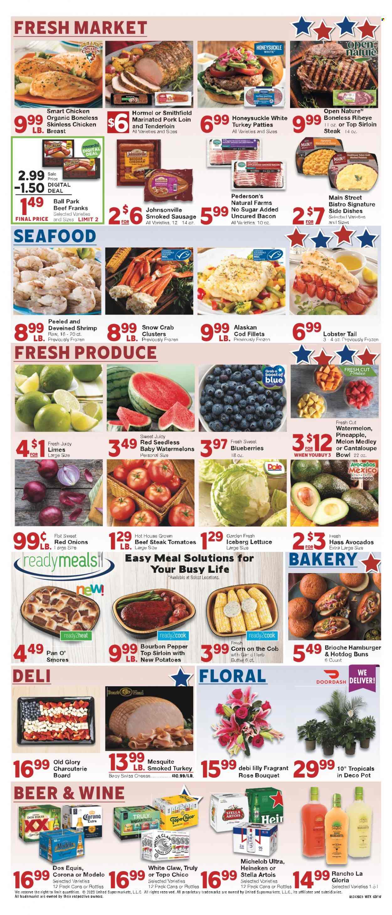 thumbnail - Market Street Flyer - 05/24/2023 - 05/30/2023 - Sales products - hot dog rolls, buns, brioche, corn, red onions, onion, avocado, blueberries, limes, watermelon, pineapple, cod, lobster, seafood, crab, lobster tail, shrimps, crab clusters, mashed potatoes, hamburger, Hormel, bacon, Johnsonville, sausage, smoked sausage, frankfurters, swiss cheese, cheddar, cheese, sparkling water, Boost, wine, alcohol, bourbon, White Claw, TRULY, beer, Stella Artois, Corona Extra, Heineken, Lager, Modelo, Topo Chico, chicken, turkey, beef meat, beef sirloin, beef steak, steak, sirloin steak, pork loin, pork meat, marinated pork, pan, bowl, bouquet, melons, Dos Equis, Michelob. Page 6.