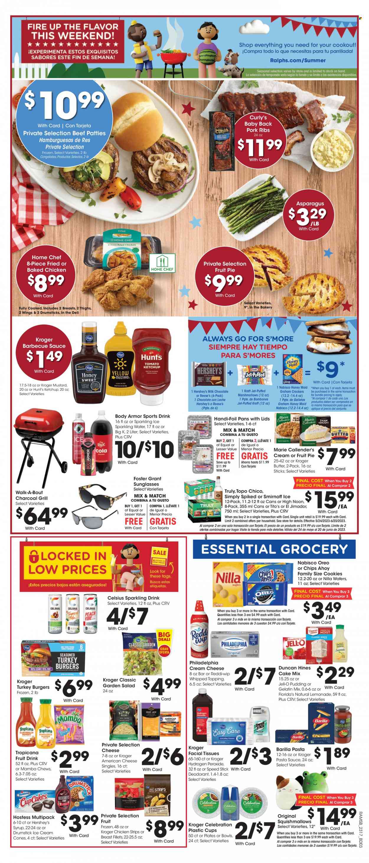 thumbnail - Ralphs Flyer - 05/24/2023 - 05/30/2023 - Sales products - pie, fruit pie, cake mix, asparagus, salad, pasta sauce, hamburger, fried chicken, Barilla, Marie Callender's, Kraft®, ready meal, american cheese, cream cheese, Philadelphia, pudding, ice cream, Reese's, Hershey's, strips, chicken strips, cookies, graham crackers, marshmallows, milk chocolate, wafers, Celebration, crackers, chewing gum, Florida's Natural, Nabisco, waffle cones, topping, Jell-O, Honey Maid, BBQ sauce, mustard, ketchup, syrup, lemonade, Body Armor, fruit drink, flavored water, sparkling water, water, Smirnoff, TRULY, Topo Chico, turkey, ribs, turkey burger, pork meat, pork ribs, pork back ribs, tissues, Jet, facial tissues, anti-perspirant, Speed Stick, deodorant, plate, sunglasses, Squishmallows, grill. Page 3.