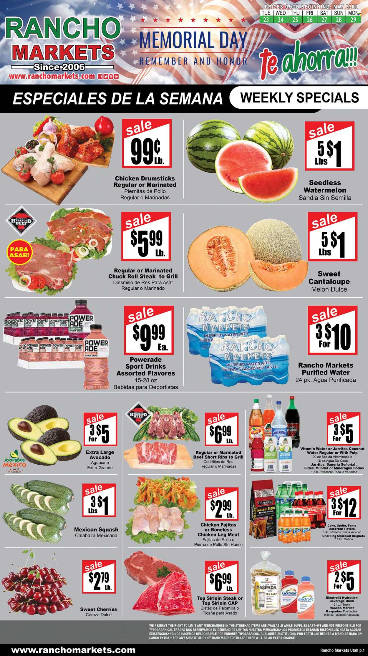 thumbnail - Rancho Markets Flyer - 05/23/2023 - 05/29/2023 - Sales products - tortillas, tostadas, cantaloupe, mexican squash, avocado, watermelon, cherries, fajita, salt, Coca-Cola, Sprite, Powerade, Fanta, energy drink, coconut water, soft drink, Coke, purified water, vitamin water, water, chicken legs, chicken drumsticks, chicken, beef ribs, beef sirloin, steak, sirloin steak, chuck steak, marinated beef, ribs, melons. Page 1.