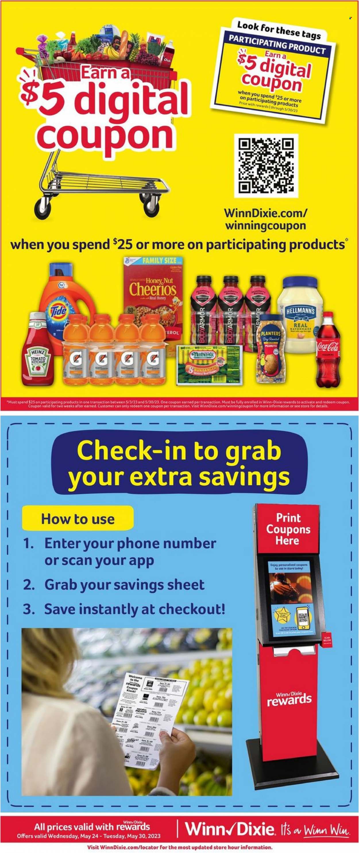 thumbnail - Winn Dixie Flyer - 05/24/2023 - 05/30/2023 - Sales products - mayonnaise, Hellmann’s, Heinz, Cheerios, ketchup, peanuts, Planters, Coca-Cola, soft drink, Sol, Tide, Dixie. Page 10.