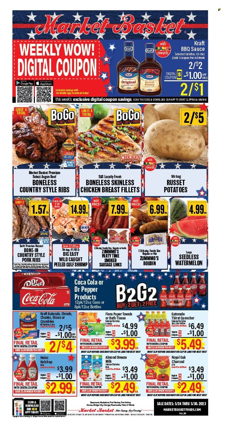 thumbnail - Market Basket Flyer - 05/24/2023 - 05/30/2023 - Sales products - garlic, russet potatoes, potatoes, watermelon, oranges, shrimps, sauce, Kraft®, bacon, sausage, smoked sausage, cheddar, cheese, milk, Almond Breeze, Heinz, BBQ sauce, ketchup, Coca-Cola, Dr. Pepper, soft drink, Gatorade, chicken breasts, chicken, beef meat, ribs, pork meat, pork ribs, country style ribs. Page 1.