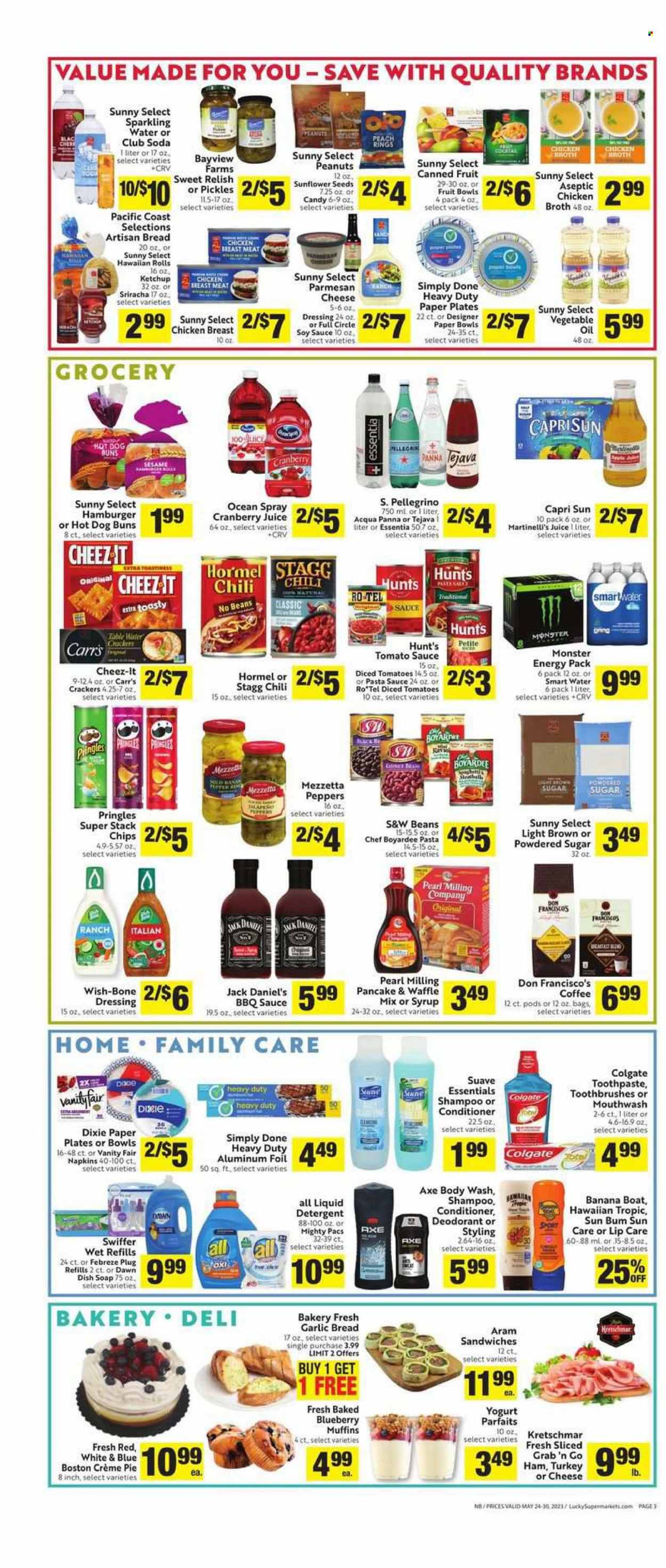 thumbnail - Lucky California Flyer - 05/24/2023 - 05/30/2023 - Sales products - bread, pie, buns, hawaiian rolls, muffin, peppers, fruit cup, Jack Daniel's, pasta sauce, sauce, pancakes, Hormel, ham, parmesan, yoghurt, crackers, Candy, Pringles, chips, Cheez-It, salty snack, cane sugar, chicken broth, icing sugar, broth, tomato sauce, pickles, Chef Boyardee, canned fruit, diced tomatoes, BBQ sauce, soy sauce, sriracha, ketchup, dressing, syrup, peanuts, sunflower seeds, Capri Sun, cranberry juice, juice, Monster, Monster Energy, Club Soda, sparkling water, Smartwater, San Pellegrino, water, coffee, chicken breasts, chicken, turkey. Page 3.
