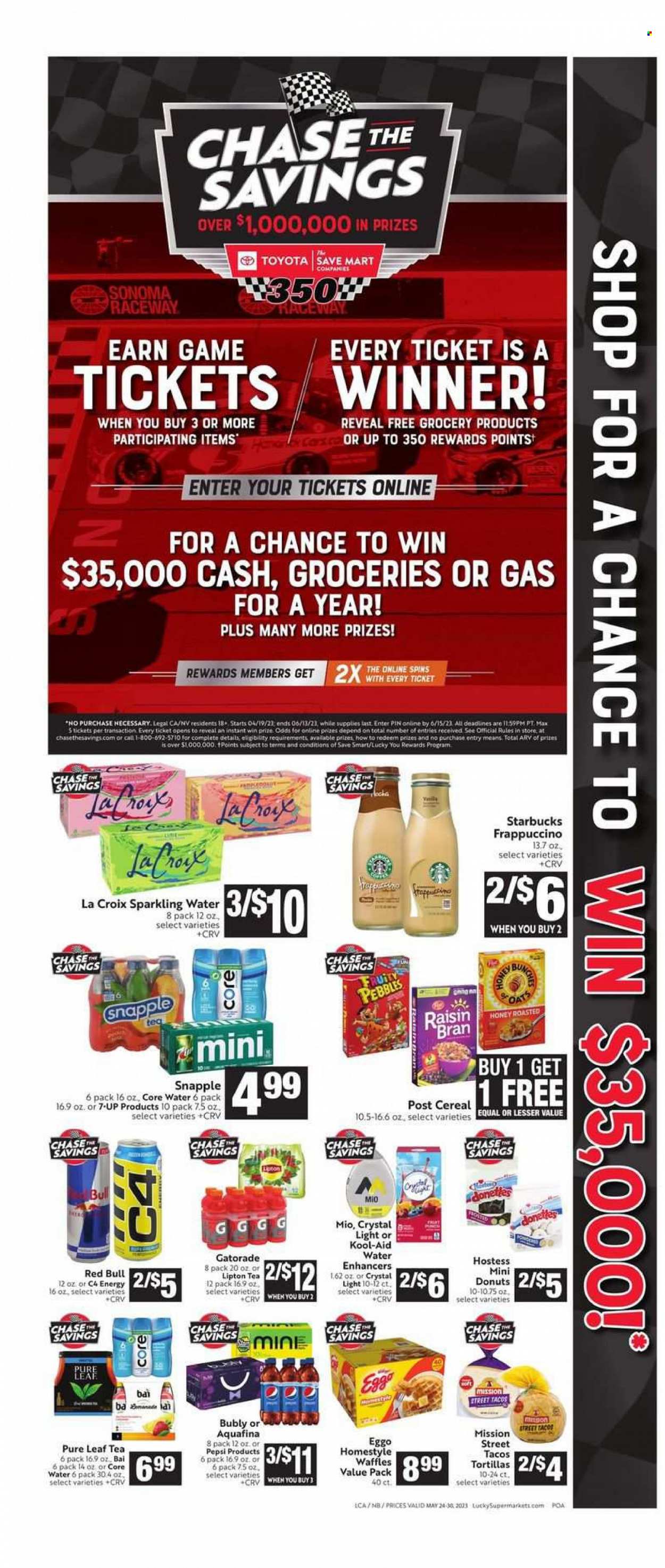 thumbnail - Lucky California Flyer - 05/24/2023 - 05/30/2023 - Sales products - tortillas, donut, waffles, cereals, Fruity Pebbles, Raisin Bran, honey, syrup, Pepsi, energy drink, Lipton, ice tea, soft drink, 7UP, Red Bull, Snapple, Bai, Gatorade, Aquafina, sparkling water, powder drink, Pure Leaf, Starbucks, frappuccino, punch. Page 5.