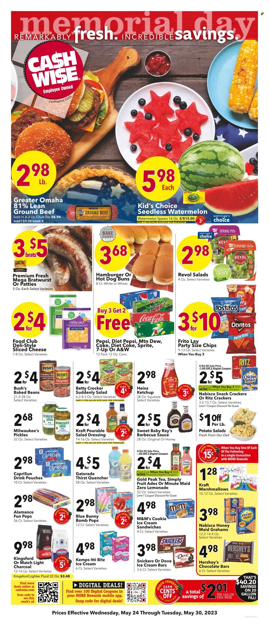 thumbnail - Cash Wise Flyer - 05/24/2023 - 05/30/2023 - Sales products - buns, beans, sauce, Kraft®, Kingsford, snack, bratwurst, Colby cheese, sliced cheese, Kemps, ice cream, ice cream bars, ice cream sandwich, Hershey's, Blue Bunny, Dove, marshmallows, Snickers, M&M's, crackers, RITZ, chocolate bar, Candy, Nabisco, Doritos, chips, Lay’s, salty snack, Heinz, pickles, baked beans, Honey Maid, BBQ sauce, salad dressing, ketchup, dressing, Coca-Cola, lemonade, Mountain Dew, Sprite, Pepsi, ice tea, Diet Pepsi, Diet Coke, soft drink, 7UP, A&W, Gold Peak Tea, Gatorade, fruit punch, Coke, BROTHERS, chicken, beef meat, ground beef. Page 1.
