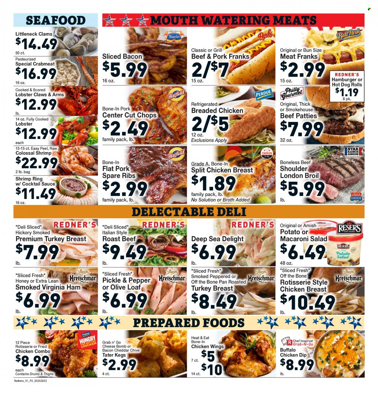 thumbnail - Redner's Markets Flyer - 05/25/2023 - 05/31/2023 - Sales products - hot dog rolls, salad, clams, crab meat, lobster, seafood, shrimps, chicken roast, hamburger, sauce, fried chicken, roast, ham, virginia ham, frankfurters, macaroni salad, cheddar, cheese, dip, chicken wings, cocktail sauce, turkey breast, chicken breasts, turkey, beef meat, roast beef, ribs, pork meat, pork ribs, pork spare ribs, pan. Page 4.