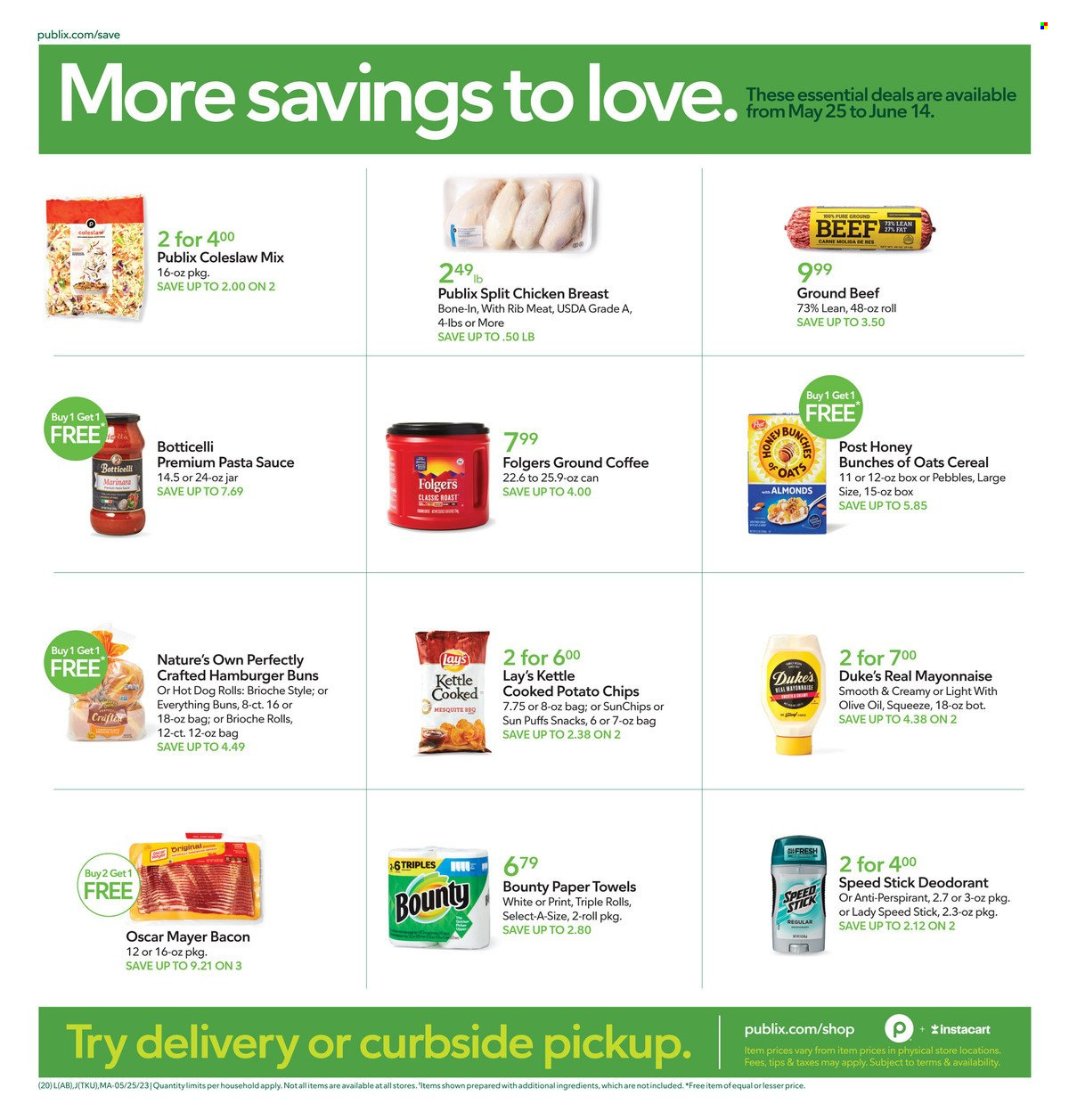 thumbnail - Publix Flyer - 05/25/2023 - 05/31/2023 - Sales products - hot dog rolls, buns, burger buns, brioche, puffs, coleslaw, pasta sauce, roast, snack, Oscar Mayer, mayonnaise, Bounty, potato chips, chips, Lay’s, cereals, coffee, Folgers, ground coffee, chicken breasts, chicken, beef meat, ground beef, kitchen towels, paper towels, anti-perspirant, Speed Stick, deodorant, Nature's Own. Page 22.