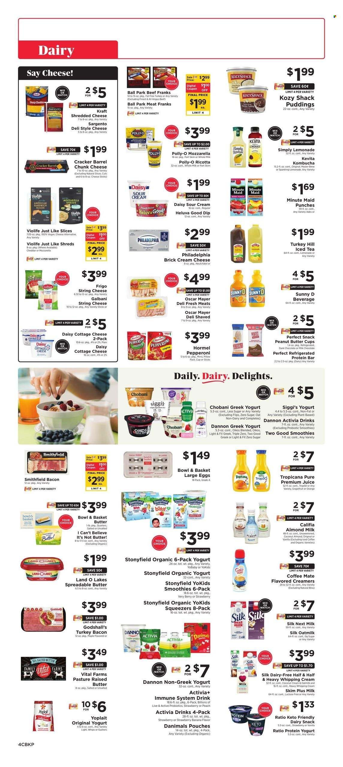 thumbnail - ShopRite Flyer - 05/21/2023 - 05/27/2023 - Sales products - Bowl & Basket, grapefruits, oranges, sandwich, Kraft®, Hormel, bacon, turkey bacon, snack, Oscar Mayer, pepperoni, frankfurters, cottage cheese, cream cheese, mozzarella, Neufchâtel, ricotta, sandwich slices, shredded cheese, string cheese, Philadelphia, cheddar, Galbani, chunk cheese, Sargento, greek yoghurt, pudding, yoghurt, organic yoghurt, Activia, Oikos, Yoplait, Chobani, Dannon, Danimals, almond milk, Coffee-Mate, Silk, oat milk, large eggs, salted butter, spreadable butter, I Can't Believe It's Not Butter, sour cream, whipping cream, dip, Ola, cheese sticks, crackers, dark chocolate, peanut butter cups, oats, protein bar, lemonade, juice, ice tea, fruit punch, smoothie, iced coffee, kombucha, KeVita, beef meat, probiotics, Half and half. Page 4.
