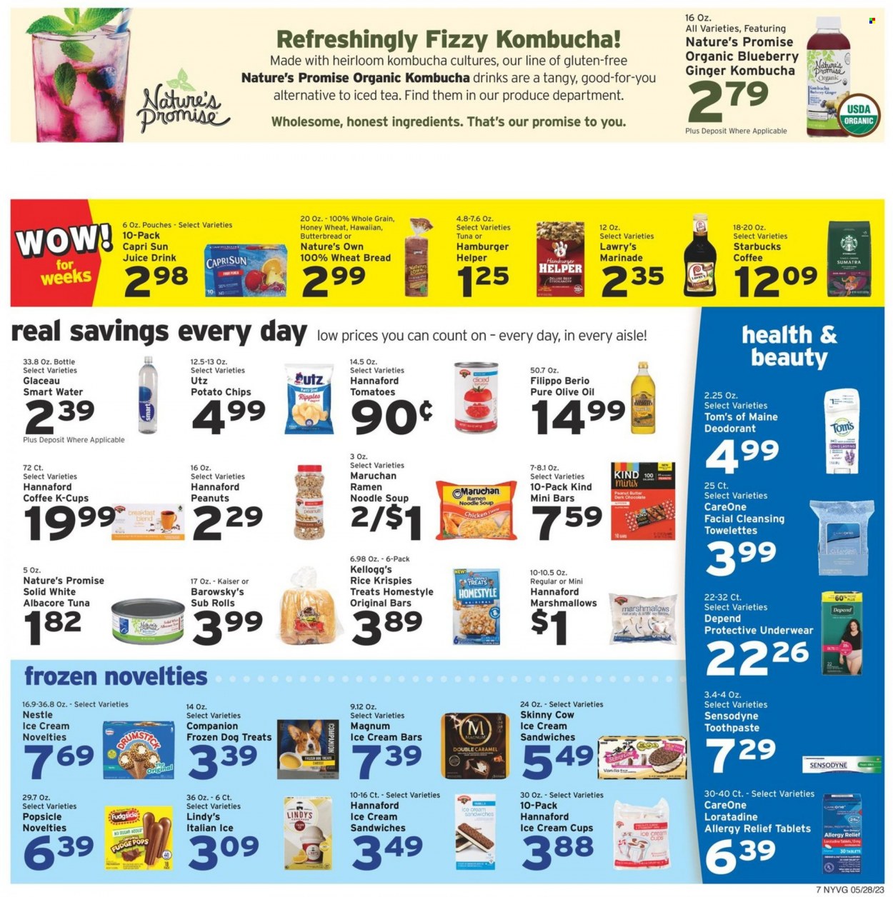 thumbnail - Hannaford Flyer - 05/28/2023 - 06/03/2023 - Sales products - wheat bread, Nature’s Promise, ginger, tuna, ramen, soup, noodles cup, Magnum, ice cream bars, ice cream sandwich, fudge, marshmallows, Nestlé, Mars, Kellogg's, dark chocolate, potato chips, Rice Krispies, marinade, olive oil, oil, peanut butter, peanuts, Capri Sun, juice, fruit drink, ice tea, Smartwater, water, kombucha, Starbucks, coffee capsules, K-Cups, breakfast blend, punch, chicken, Tom's of Maine, toothpaste, Sensodyne, anti-perspirant, deodorant, Nature's Own, allergy relief. Page 7.