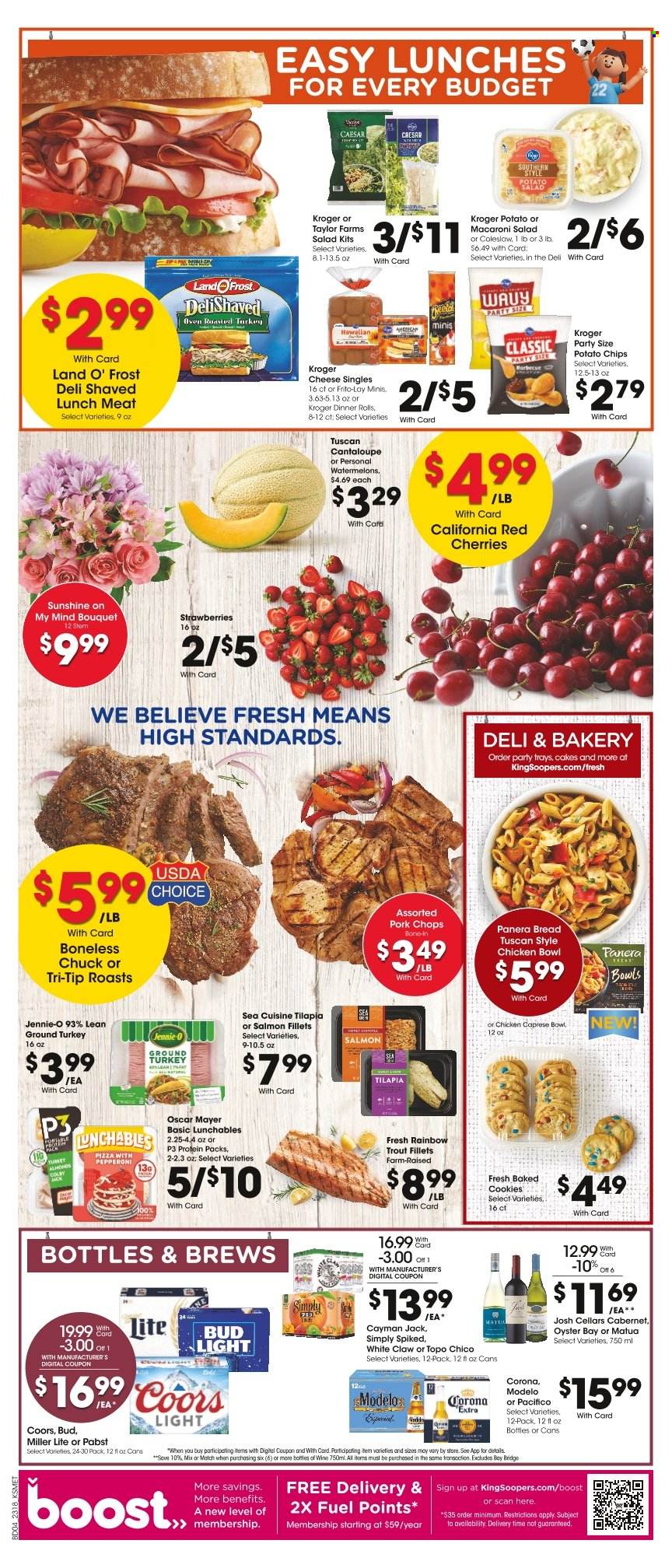 thumbnail - King Soopers Flyer - 05/31/2023 - 06/06/2023 - Sales products - bread, dinner rolls, cantaloupe, watermelon, cherries, salmon fillet, tilapia, trout, oysters, coleslaw, pizza, Lunchables, Oscar Mayer, macaroni salad, lunch meat, cookies, potato chips, chips, Frito-Lay, almonds, lemonade, sparkling water, Boost, Cabernet Sauvignon, wine, alcohol, White Claw, Bud Light, Corona Extra, Modelo, Pabst, Topo Chico, ground turkey, turkey, pork chops, pork meat, oven, bouquet, Miller Lite, Coors. Page 4.