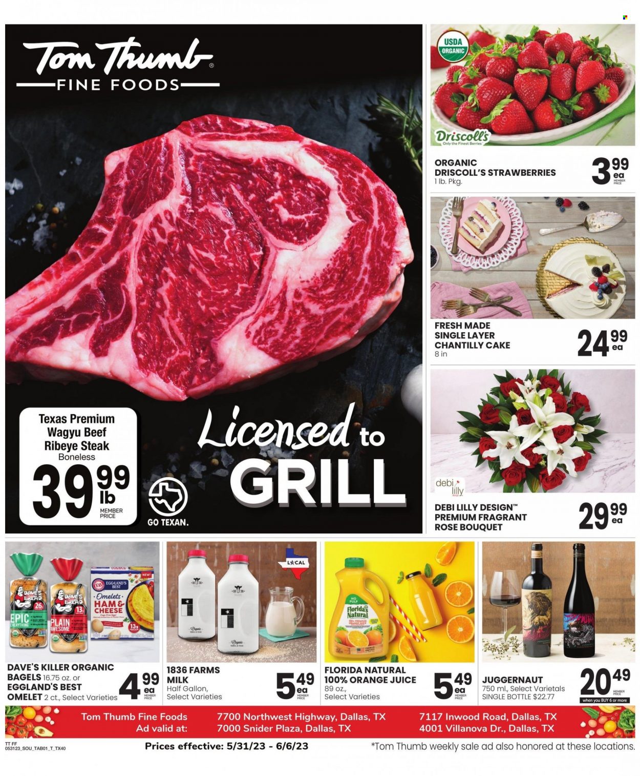thumbnail - Tom Thumb Flyer - 05/31/2023 - 06/06/2023 - Sales products - bagels, bread, cake, strawberries, ham, cheese, milk, eggs, orange juice, juice, beef meat, beef steak, steak, ribeye steak. Page 1.