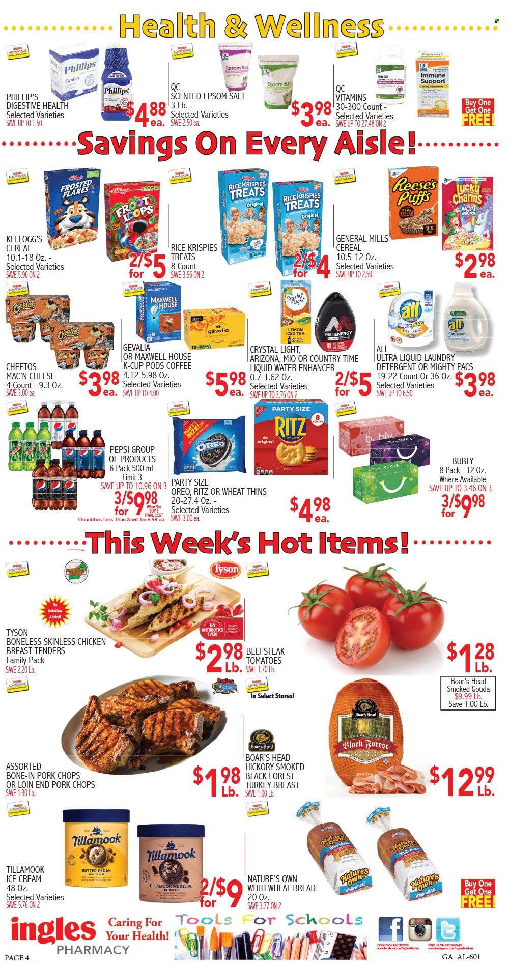 thumbnail - Ingles Flyer - 05/31/2023 - 06/06/2023 - Sales products - bread, puffs, tomatoes, chicken tenders, Boar's Head, ready meal, gouda, cheese, Oreo, ice cream, Reese's, Kellogg's, RITZ, General Mills, Cheetos, Thins, cereals, Rice Krispies, Frosted Flakes, syrup, Pepsi, ice tea, soft drink, AriZona, Maxwell House, coffee capsules, K-Cups, Gevalia, turkey breast, chicken, turkey, pork chops, pork meat, detergent, laundry detergent, Nature's Own. Page 4.