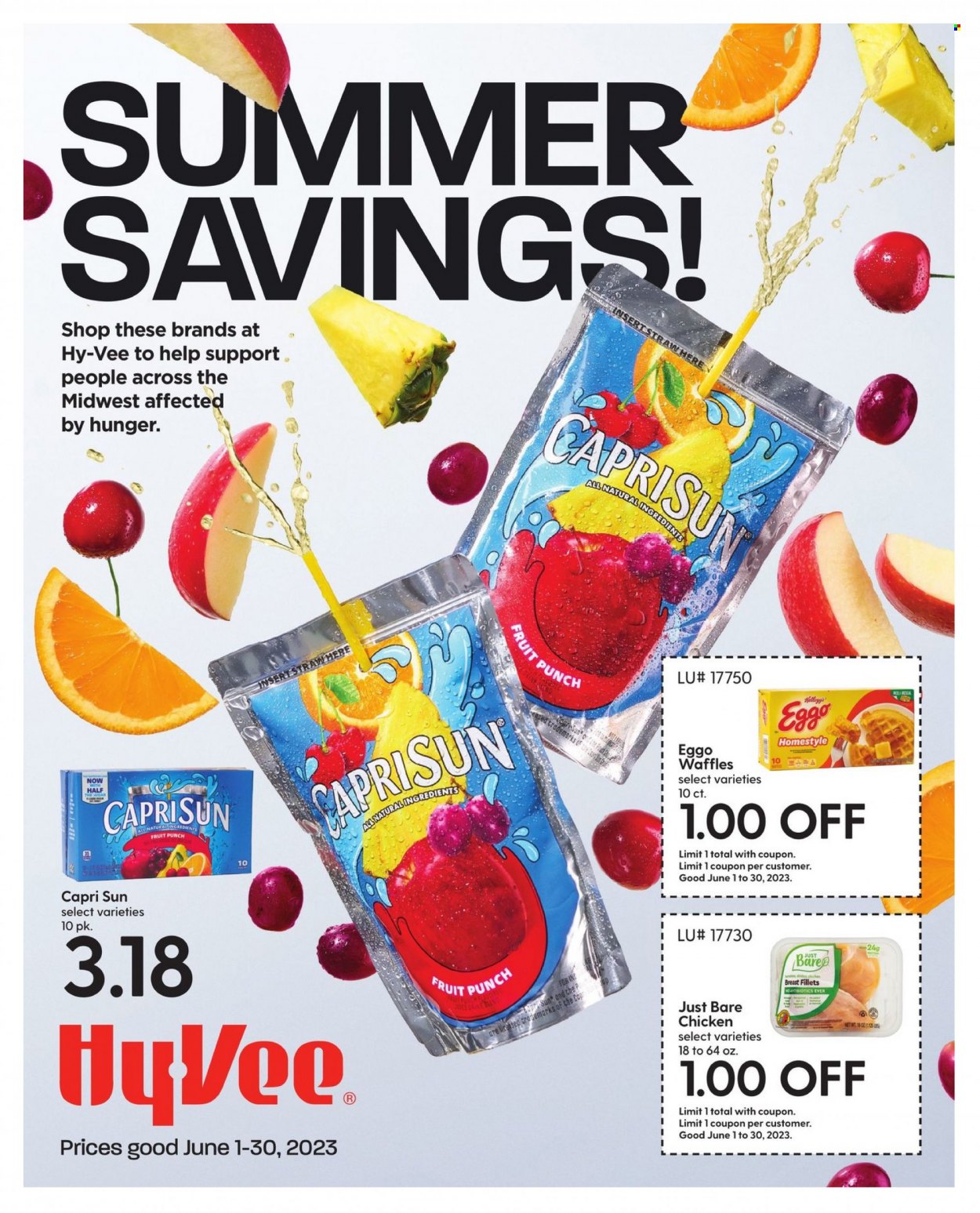 thumbnail - Hy-Vee Flyer - 06/01/2023 - 06/30/2023 - Sales products - waffles, Capri Sun, fruit drink, fruit punch, chicken, straw. Page 1.