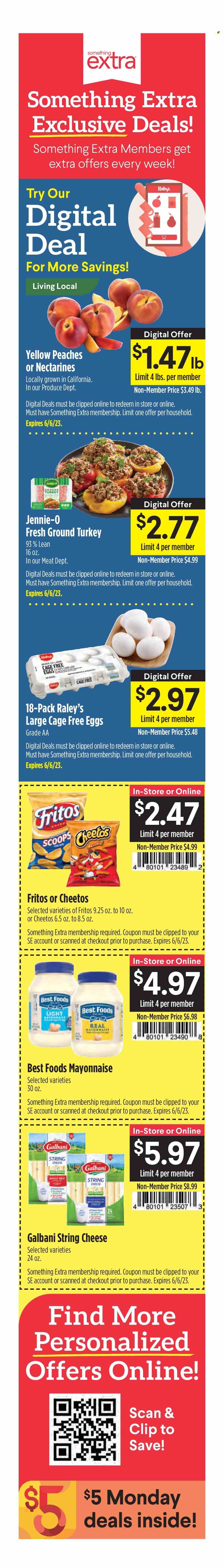 thumbnail - Raley's Flyer - 05/31/2023 - 06/06/2023 - Sales products - peaches, string cheese, cheese, Galbani, eggs, cage free eggs, mayonnaise, Fritos, Cheetos, salty snack, ground turkey, turkey, nectarines. Page 5.