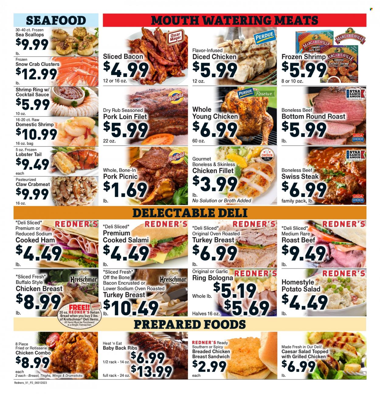 thumbnail - Redner's Markets Flyer - 06/01/2023 - 06/07/2023 - Sales products - bread, garlic, salad, crab meat, lobster, scallops, seafood, crab, lobster tail, shrimps, crab clusters, chicken roast, sandwich, sauce, fried chicken, roast, ready meal, bacon, cooked ham, salami, ham, bologna sausage, potato salad, cocktail sauce, chicken breasts, beef meat, steak, round roast, roast beef, ribs, pork loin, pork meat, pork ribs, pork back ribs. Page 4.