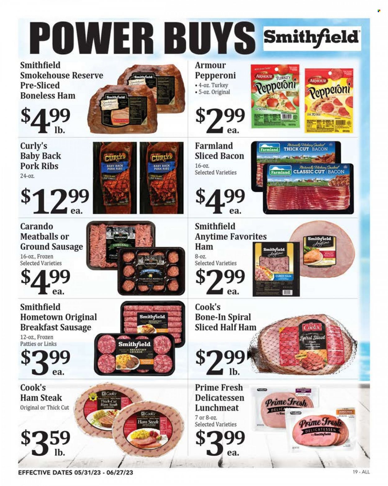 thumbnail - Rosauers Flyer - 05/31/2023 - 06/27/2023 - Sales products - meatballs, bacon, half ham, ham, sausage, pepperoni, lunch meat, ham steaks, turkey, steak, ribs, pork meat, pork ribs, pork back ribs. Page 19.